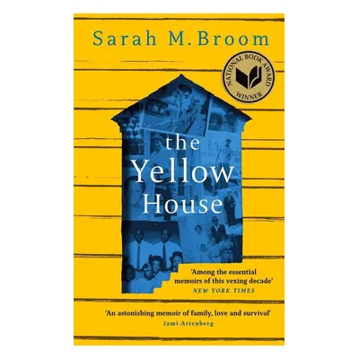 The Yellow House - Sarah M. Broom