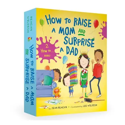 How to Raise a Mom and Surprise a Dad Board Book Boxed Set - Jean Reagan