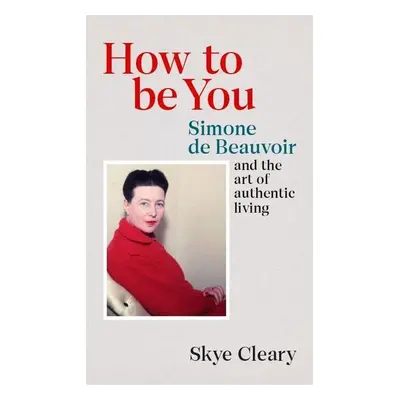 How to Be You - Skye Cleary