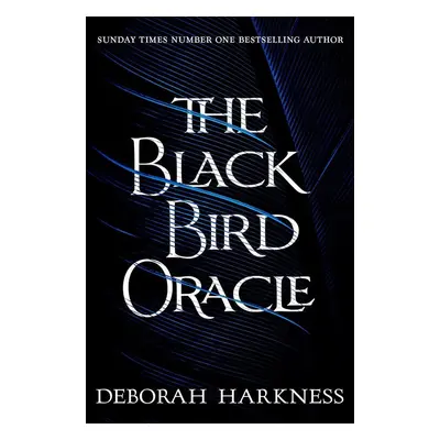 The Black Bird Oracle - Deborah Harkness