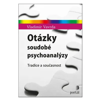 Otázky soudobé psychoanalýzy - Vladimír Vavrda