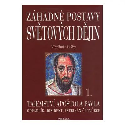 Záhadné postavy světových dějin - Vladimír Liška