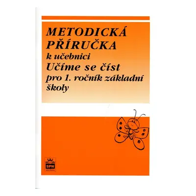 Metodická příručka k učebnici Učíme se číst pro 1. ročník základní školy - Jana Wagnerová