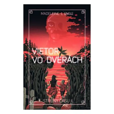 Vietor vo dverách - Madeleine L´Engle