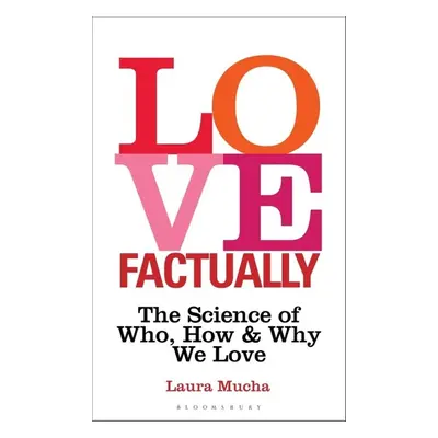 Love, Factually - Laura Mucha