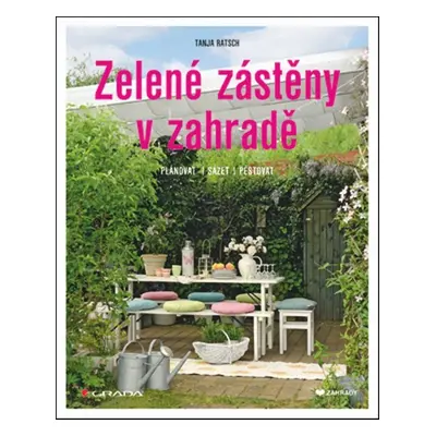 Zelené zástěny v zahradě - Tanja Ratsch