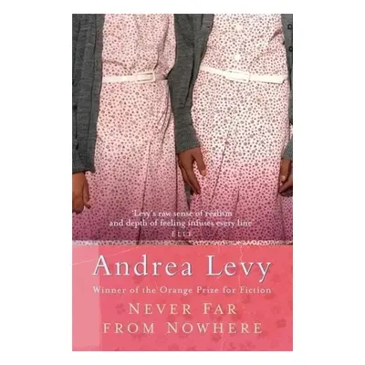 Never Far from Nowhere - Andrea Levy