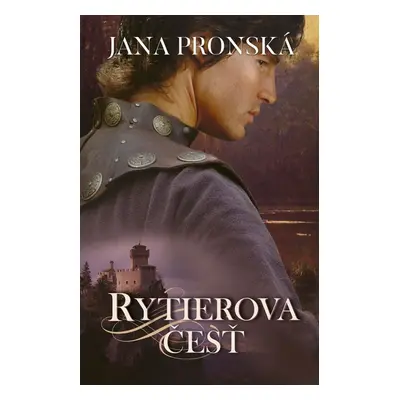 Rytierova česť - Jana Pronská