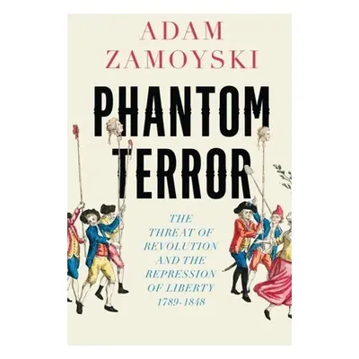 Phantom Terror - Adam Zamoyski