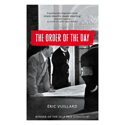 The Order of the Day - Eric Vuillard