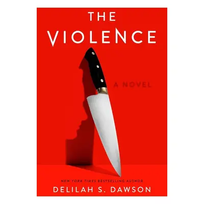 The Violence - Delilah S. Dawson