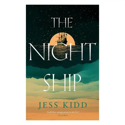 The Night Ship - Jess Kidd