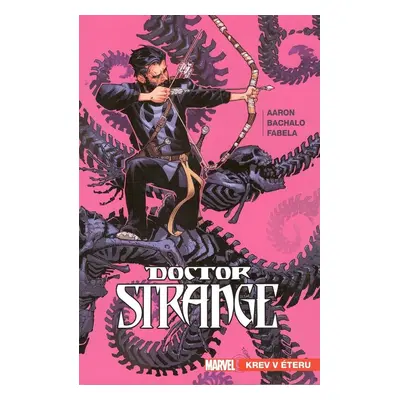 Doctor Strange Krev v éteru - Jason Aaron