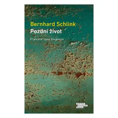 Pozdní život - Bernhard Schlink