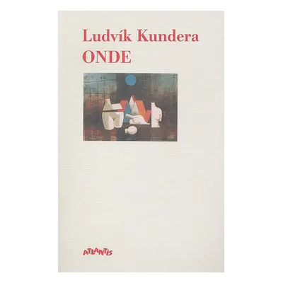 Onde - Ludvík Kundera