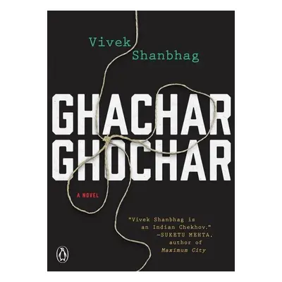 Ghachar Ghochar - Vivek Shanbhag