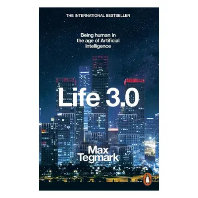 Life 3.0 - Max Tegmark