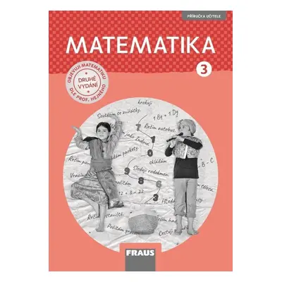 Matematika 3 dle prof. Hejného nová generace - Autor Neuveden