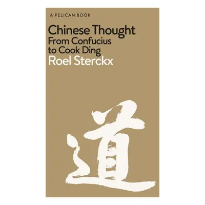 Chinese Thought - Roel Sterckx