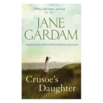 Crusoe's Daughter - Jane Gardam