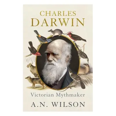 Charles Darwin - A. N. Wilson