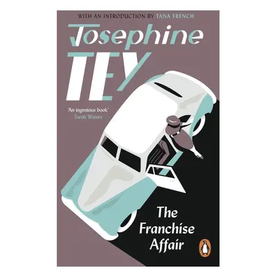 The Franchise Affair - Josephine Teyová