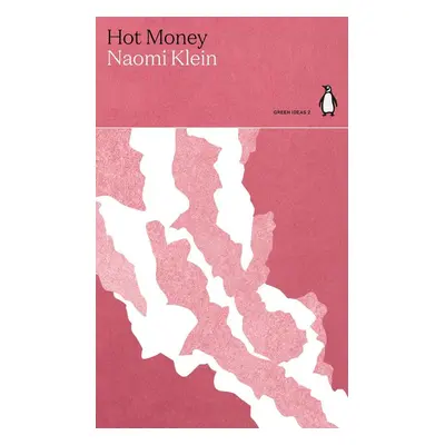 Hot Money - Naomi Klein