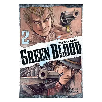 Green Blood 2 - Masasumi Kakizaki