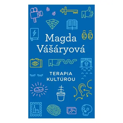 Terapia kultúrou - Magda Vášáryová