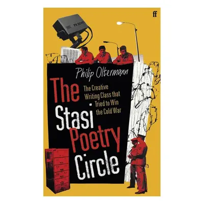 The Stasi Poetry Circle - Philip Oltermann