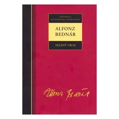 Alfonz Bednár Sklený vrch - Alfonz Bednár