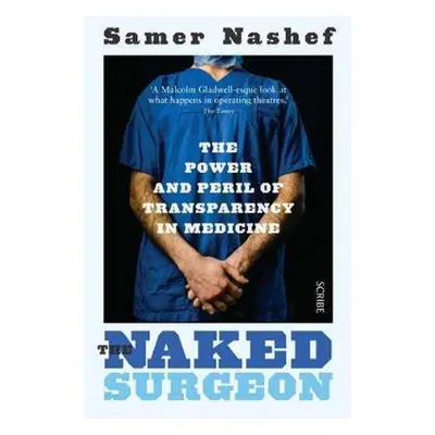 The Naked Surgeon - Samer Nashef