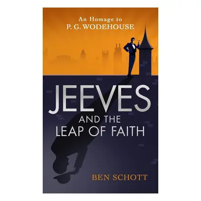 Jeeves and the Leap of Faith - Ben Schott