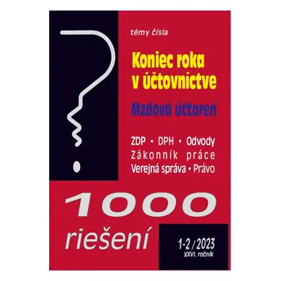 1000 riešení 1-2/2023 – Koniec roka v účtovníctve - Autor Neuveden