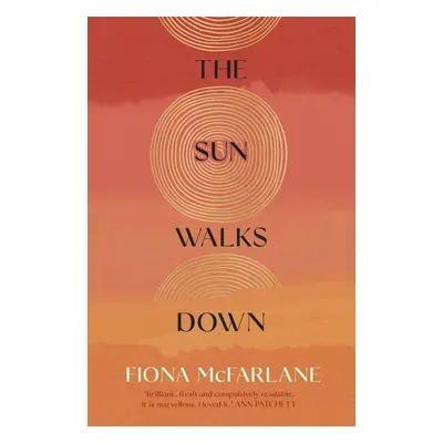 The Sun Walks Down - Fiona McFarlane