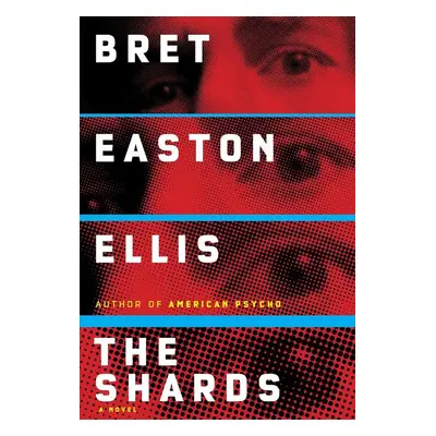 The Shards - Bret Easton Ellis