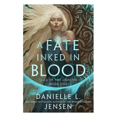 A Fate Inked in Blood - Danielle L. Jensen