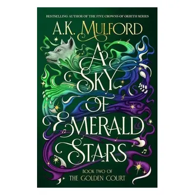 A Sky of Emerald Stars - A. K. Mulford