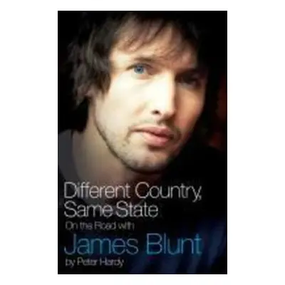 On the Road with James Blunt - Peter Hardy