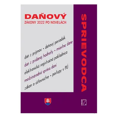 Daňový sprievodca – zákony 2022 po novelách - Autor Neuveden