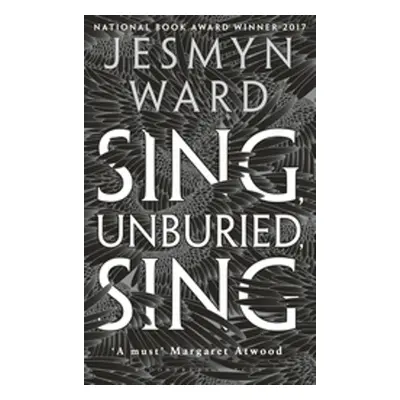 Sing, Unburied, Sing - Jesmyn Wardová