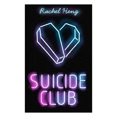 Suicide Club - Rachel Heng