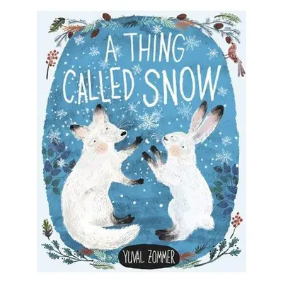 A Thing Called Snow - Yuval Zommer