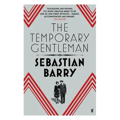 The Temporary Gentleman - Sebastian Barry