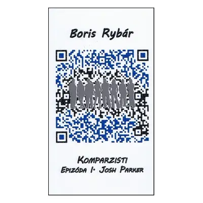 Komparzisti Epizóda I. Josh Parker - Boris Rybár