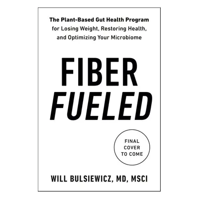 Fiber Fueled - Will Bulsiewicz