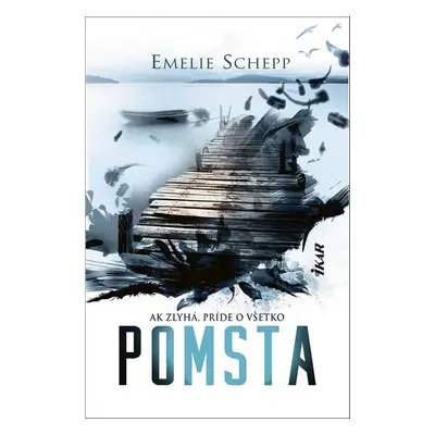 Pomsta - Emelie Schepp