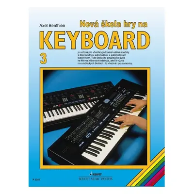 Nová škola hry na keyboard 3 - Axel Benthien