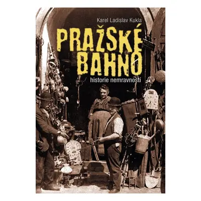 Pražské bahno - Karel Ladislav Kukla