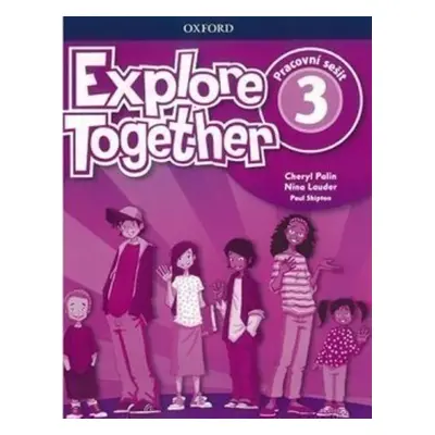 Explore Together 3 Workbook CZ - Autor Neuveden